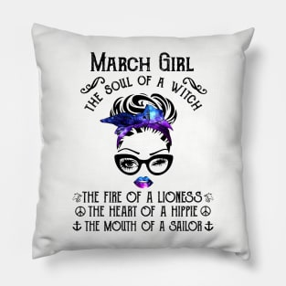 March Girl The Soul Of A Witch The Fire Of Lioness Pillow