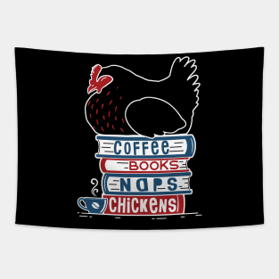 Coffee, Books, Naps, Chickens Tapestry