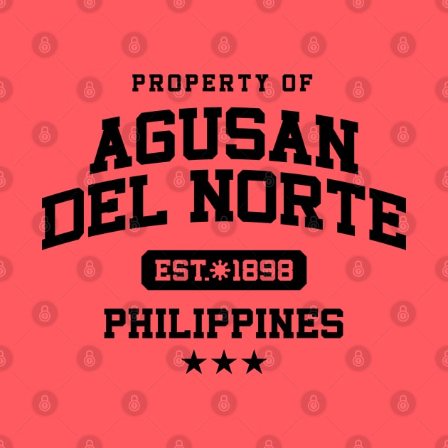 Agusan del Norte - Property of the Philippines Shirt by pinoytee