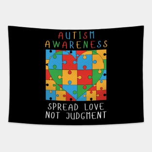 AUTISM AWARENESS SPREAD LOVE NOT JUDGMENT Tapestry