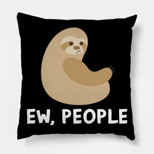 EW PEOPLE Funny Sloth Lovers Perfect  Anti Social Gift Pillow