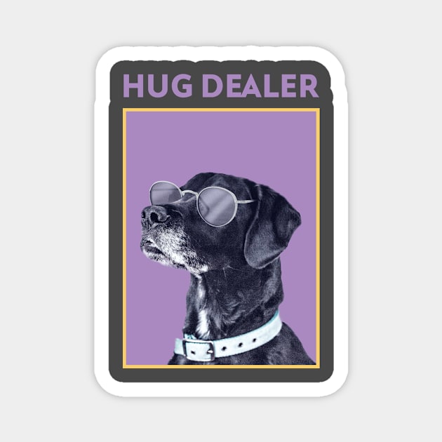 Hug Dealer Magnet by Dody