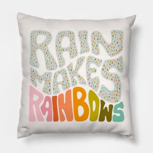 Rain Makes Rainbows Pillow