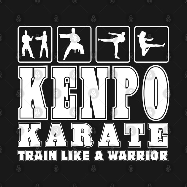 Kenpo Karate Train Like A Warrior Martial Arts Gifts by Envision Styles