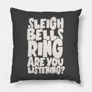 Sleigh Bells Ring Pillow