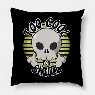 Too cool for skull (yellow) Pillow