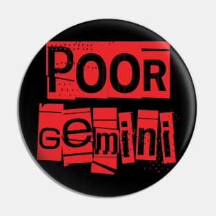 Poor Gemini-Horoscope Pin