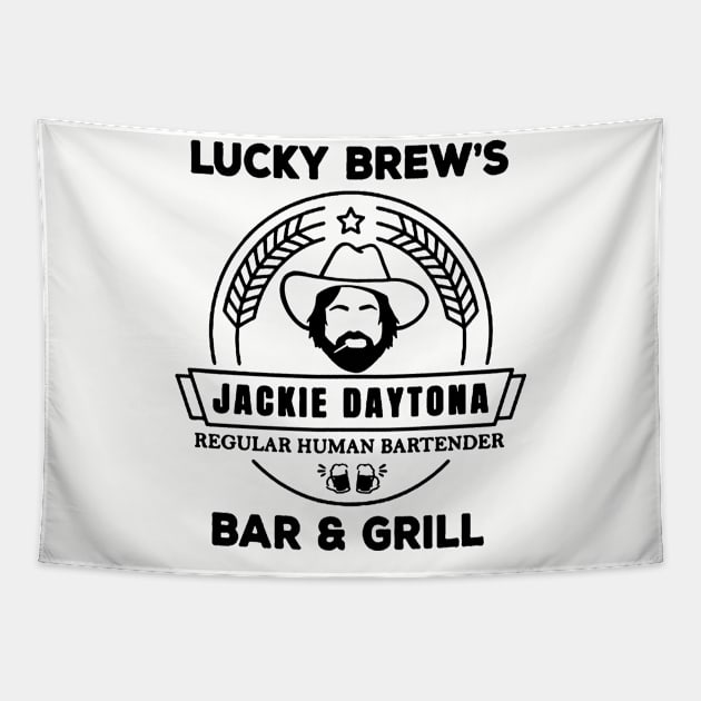 Jackie Daytona,Lucky Brew's Bar and Grill , What We Do In The Shadows Fan Tapestry by FitMeClothes96