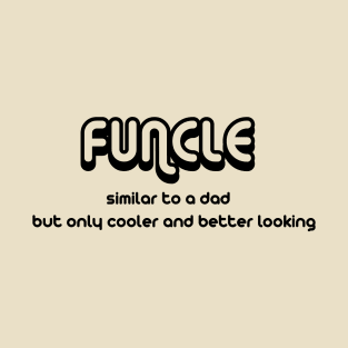 Funcle T-Shirt