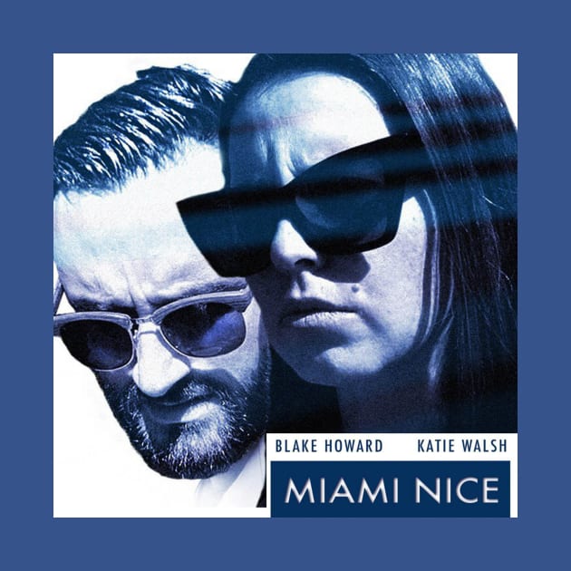 Miami NIce by One Heat Minute Productions