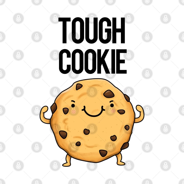 Tough Cookie Funny Food Pun by punnybone