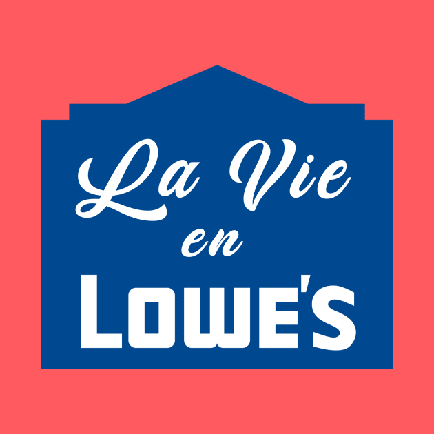 La Vie en Lowe's by M. Cobb Design