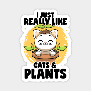I Just Really Like Cats & Plants Lovers Botanical Plants Magnet