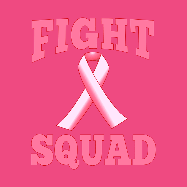 Fight Squad Breast Cancer Support by Scarebaby