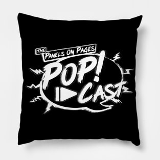 The Panels On Pages PoP!-Cast B/W  **NEW FOR 2021** Pillow