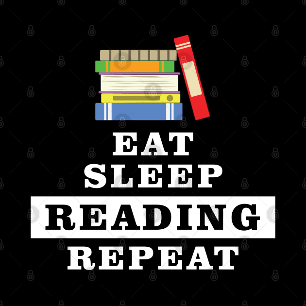 Eat Sleep Reading Repeat - Funny Quote by DesignWood Atelier