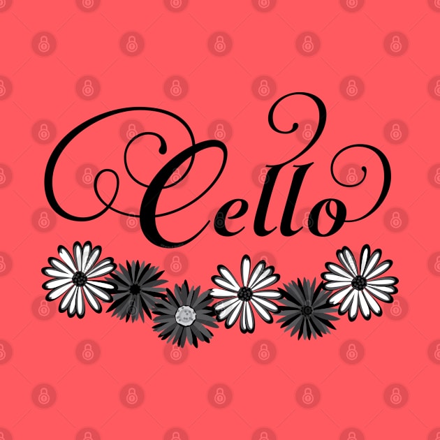 Cello Flowers Text by Barthol Graphics