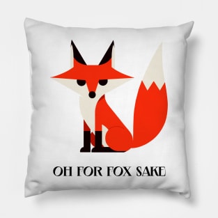 FFS-  of for fox sake Pillow