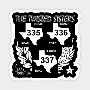 Texas Twisted Sisters Roads Dark Magnet