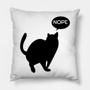 Cat says Nope Pillow