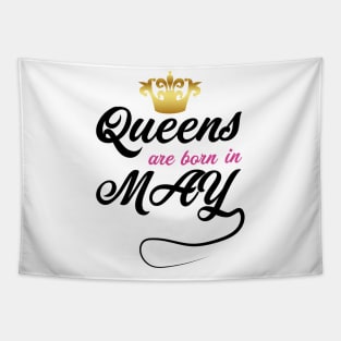 Queens are born in may Tapestry