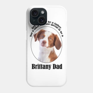 Brittany Dad Phone Case