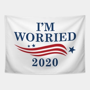 I’m Worried 2020 Tapestry