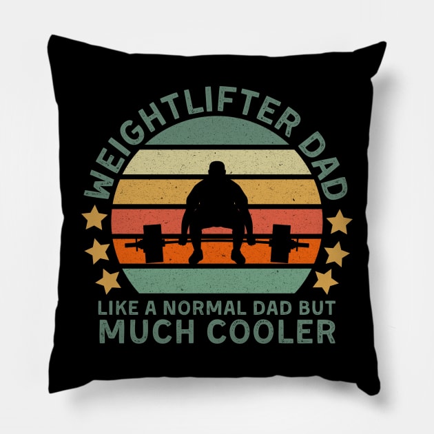 Weightlifter Dad, like a normal dad but ... Pillow by Myartstor 