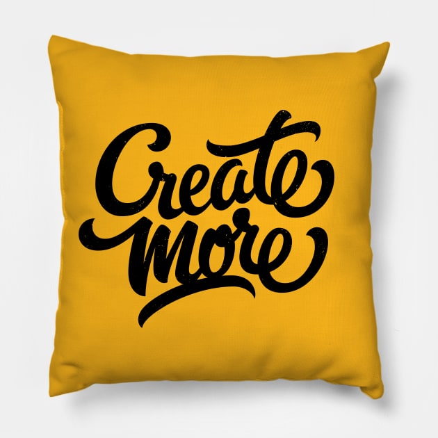 Create more! (black) Pillow by bjornberglund