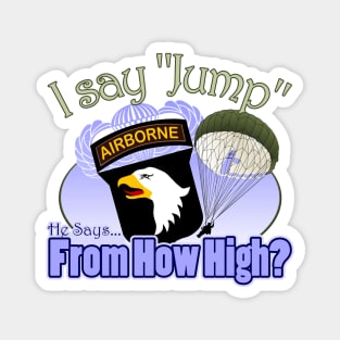 I Say Jump - 101st Airborne Magnet