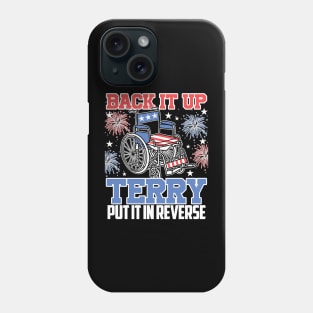 Back It Up Terry Put It In Reverse Fireworks Fun 4th Of July Phone Case