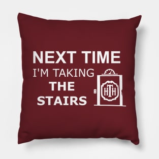 Tower Of Terror - Next Time I'm Taking The Stairs Pillow