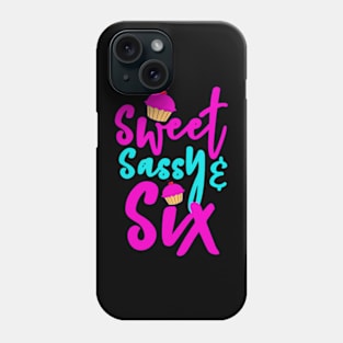 6Th Birthday Cupcake Design Sweet Sassy Six Phone Case