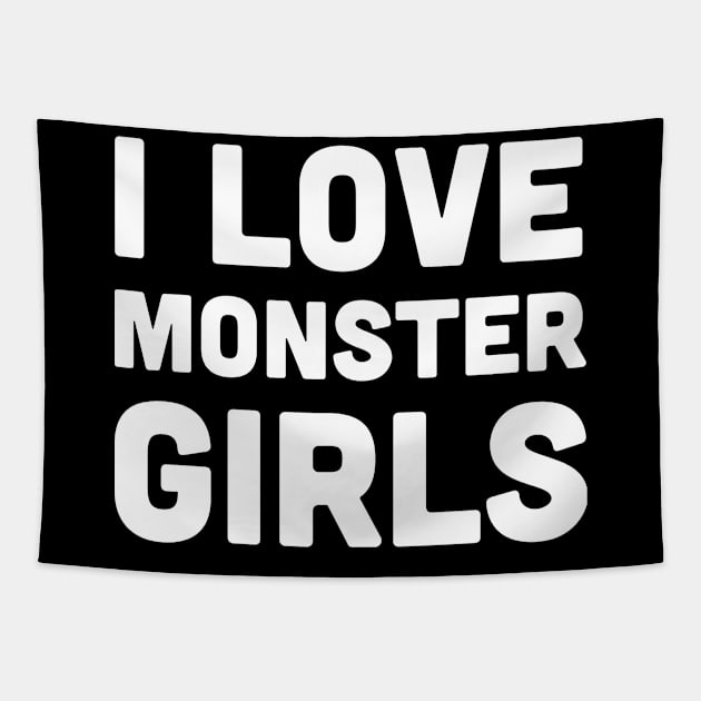 I Love Monster Girls - Anime Weeaboo Otaku Tapestry by Wizardmode