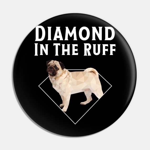 Pug Diamond in The Ruff T-Shirt Pin by bbreidenbach