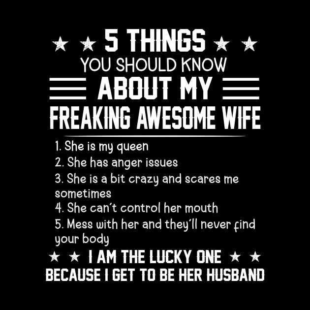 5 Things You Should Know About My Freaking Awesome Wife by shattorickey.fashion