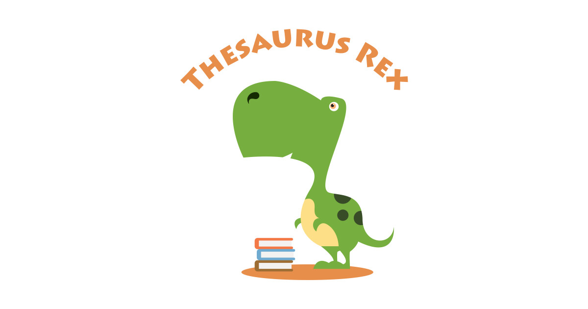 Thesauraus Rex Thesaurus Dinosaur Posters and Art Prints TeePublic