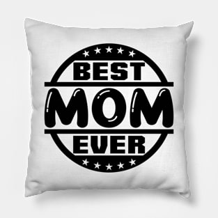 Best Mom Ever Pillow