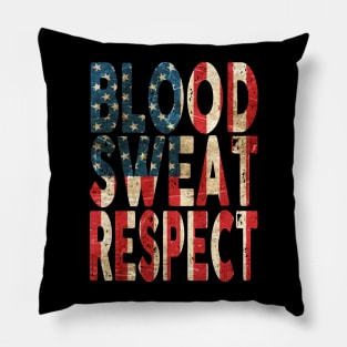 Blood, Sweat, Respect - USA Pillow