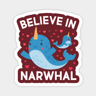 Believe In Narwhals Magnet