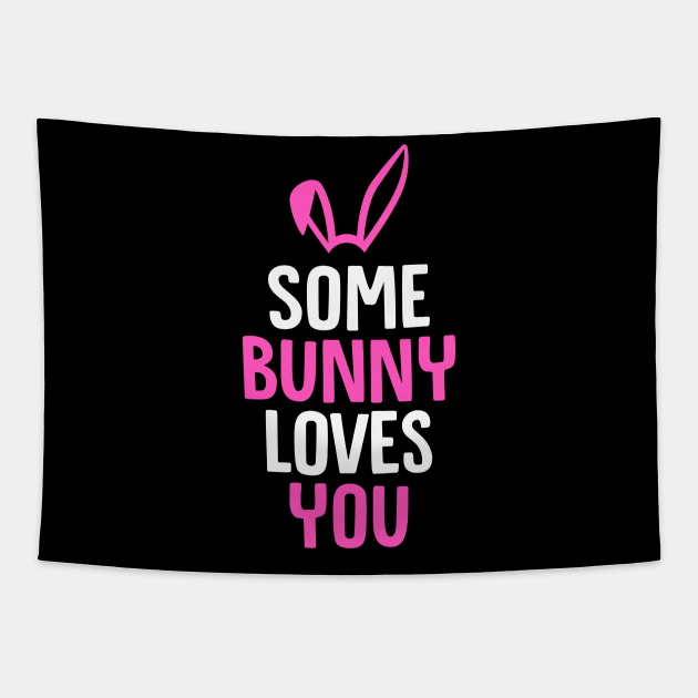 Some Bunny Loves You - Rabbit, Bunny Tapestry by D3Apparels