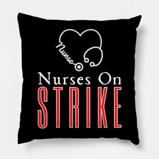 Nurses On Strike Pillow