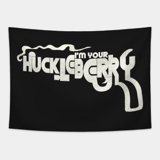 I'm Your Huckleberry Colt Tapestry