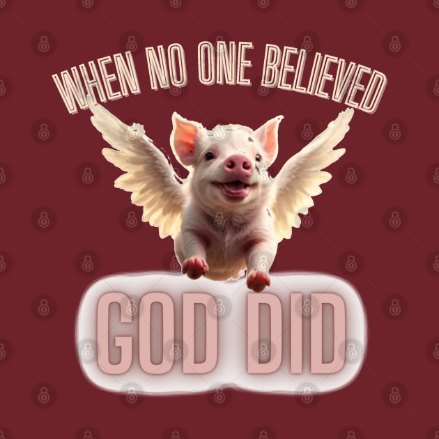 When No One Believed GOD DID by TeeJaiStudio