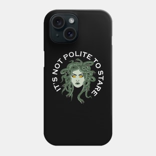 It's not polite to stare Phone Case