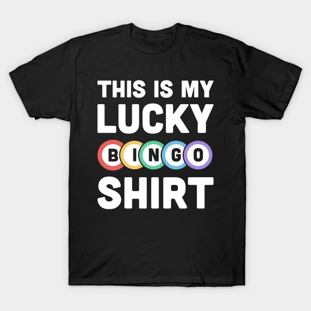 My Lucky Bingo Shirt Funny T-Shirt Cute Bingo Player Gift My Lucky Bingo Shirt Funny T-Shirt Cute Bingo Player Gift