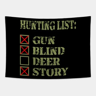 Hunting List- Funny Deer Hunting- Hunting, Deer Hunter Tapestry