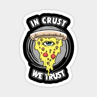 Pizza Illuminati All Seeing Eye In Crust We Trust Magnet