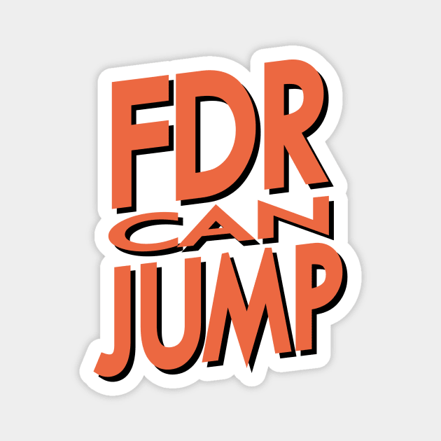 FDR Can Jump (Peach) Magnet by HeroInstitute