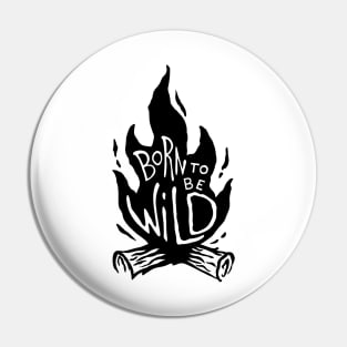 Born To Be Wild Pin